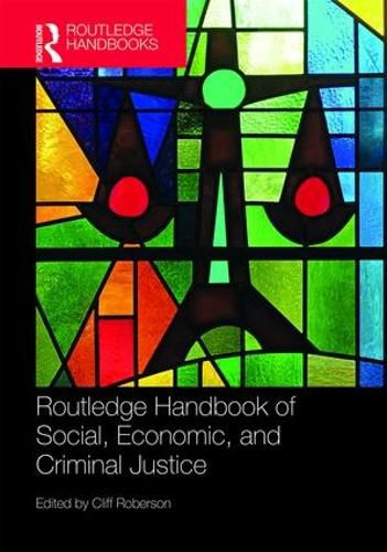 Cover image for Routledge Handbook of Social, Economic, and Criminal Justice