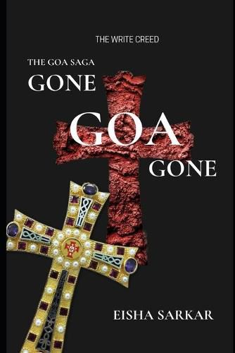 Cover image for Gone Goa Gone: The Goa Saga Book 2