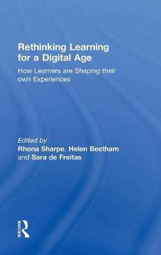 Cover image for Rethinking Learning for a Digital Age: How Learners are Shaping their Own Experiences