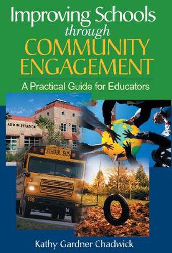 Cover image for Improving Schools through Community Engagement: A Practical Guide for Educators