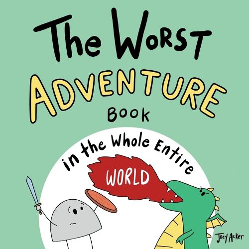 Cover image for The Worst Adventure Book in the Whole Entire World