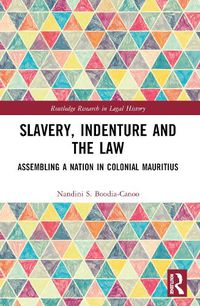 Cover image for Slavery, Indenture and the Law