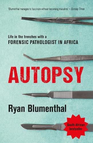 Cover image for Autopsy: Life in the trenches with a forensic pathologist in Africa