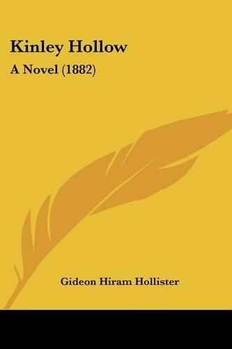 Kinley Hollow: A Novel (1882)