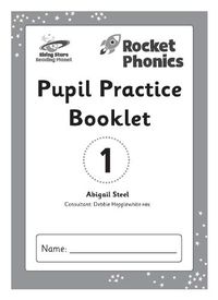 Cover image for Reading Planet: Rocket Phonics - Pupil Practice Booklet 1