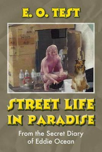 Cover image for Street Life In Paradise: From The Secret Diary of Eddie Ocean