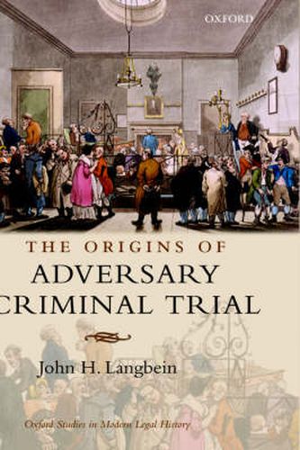 Cover image for The Origins of Adversary Criminal Trial