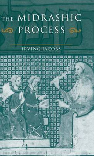 Cover image for The Midrashic Process: Tradition and Interpretation in Rabbinic Judaism