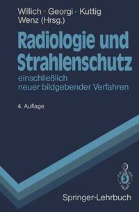 Cover image for Radiologie und Strahlenschutz: einschliesslich neuer bildgebender Verfahren