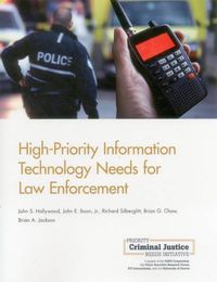 Cover image for High-Priority Information Technology Needs for Law Enforcement