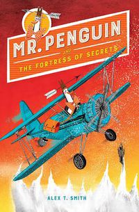 Cover image for Mr. Penguin and the Fortress of Secrets