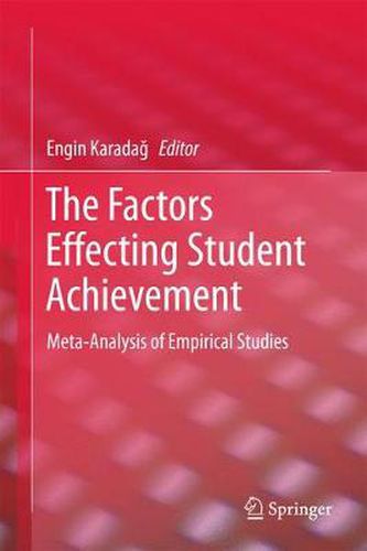 Cover image for The Factors Effecting Student Achievement: Meta-Analysis of Empirical Studies