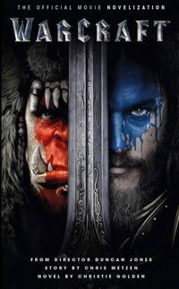 Cover image for Warcraft Official Movie Novelization