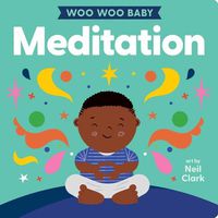 Cover image for Woo Woo Baby: Meditation