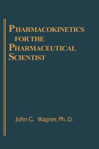 Cover image for Pharmacokinetics for the Pharmaceutical Scientist