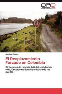 Cover image for El Desplazamiento Forzado en Colombia