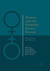 Cover image for Women and the Criminal Justice System: Failing Victims and Offenders?