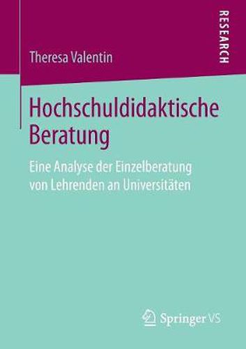 Cover image for Hochschuldidaktische Beratung: Eine Analyse Der Einzelberatung Von Lehrenden an Universitaten