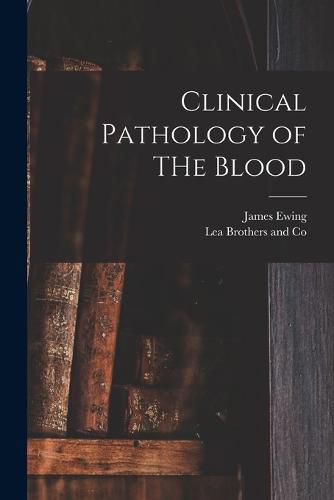 Cover image for Clinical Pathology of THe Blood