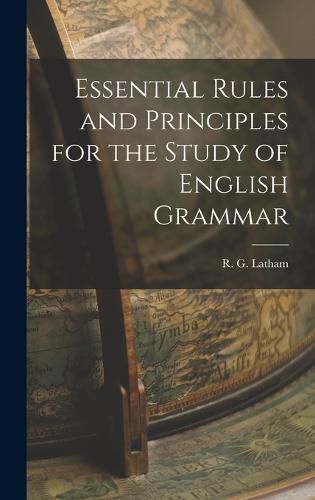 Cover image for Essential Rules and Principles for the Study of English Grammar