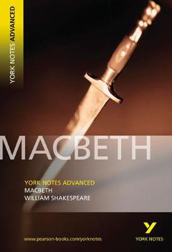 Cover image for YNA Macbeth: York Notes Advanced: everything you need to catch up, study and prepare for 2021 assessments and 2022 exams