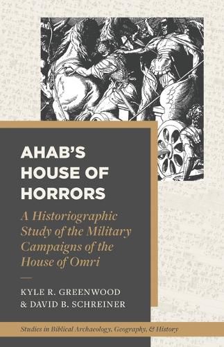 Cover image for A Historiographic Study of the Military Campaigns of the House of Omri
