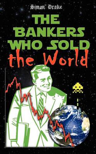 Cover image for The Bankers Who Sold the World