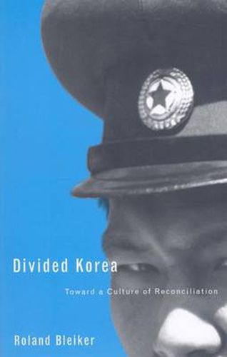 Cover image for Divided Korea: Toward a Culture of Reconciliation