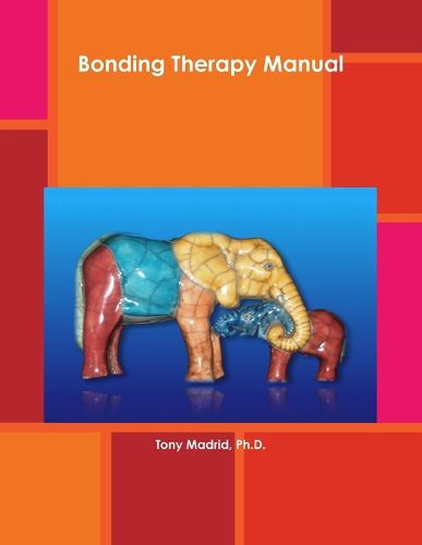 Cover image for Bonding Therapy Manual