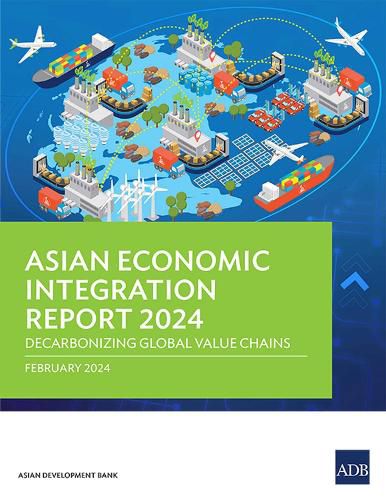 Cover image for Asian Economic Integration Report 2024