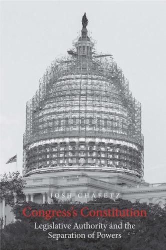 Cover image for Congress's Constitution: Legislative Authority and the Separation of Powers