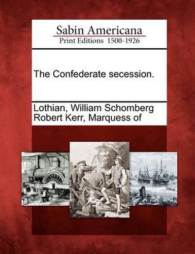 Cover image for The Confederate Secession.