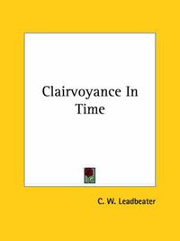 Cover image for Clairvoyance in Time