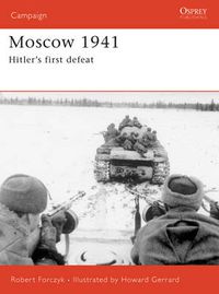 Cover image for Moscow 1941: Hitler's first defeat