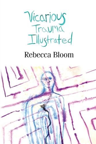 Cover image for Vicarious Trauma Illustrated