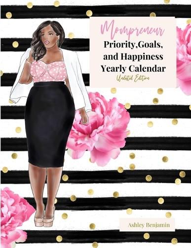 Cover image for Mompreneur Priority, Goals, and Happiness Undated Year Calendar