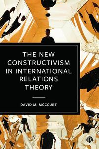 Cover image for The New Constructivism in International Relations Theory