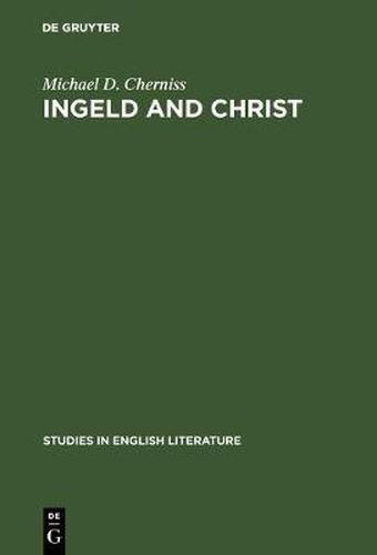 Cover image for Ingeld and Christ: Heroic Concepts and Values in Old English Christian Poetry