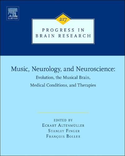 Cover image for Music, Neurology, and Neuroscience: Evolution, the Musical Brain, Medical Conditions, and Therapies