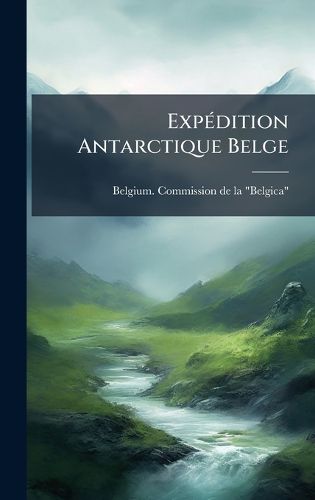 Cover image for ExpA(c)dition Antarctique Belge