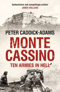 Cover image for Monte Cassino: Ten Armies in Hell