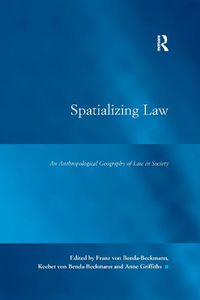 Cover image for Spatializing Law: An Anthropological Geography of Law in Society