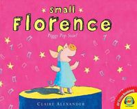 Cover image for Small Florence, Piggy Pop Star