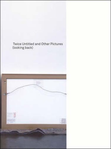 Cover image for Twice Untitled and Other Pictures (Looking Back)