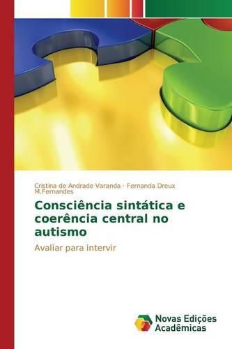 Cover image for Consciencia sintatica e coerencia central no autismo