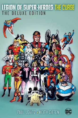 Cover image for The Legion of Super-Heroes - The Curse Deluxe Edition: (New Edition)