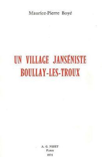 Un Village Janseniste: Boullay-Les-Troux