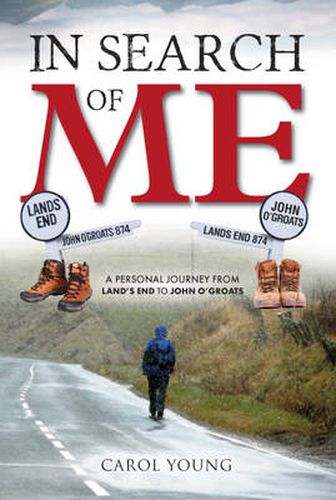 In Search of Me: A Personal Journey from Land's End to John O'Groats