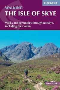Cover image for The Isle of Skye: Walks and scrambles throughout Skye, including the Cuillin