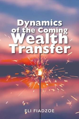 Cover image for Dynamics of the Coming Wealth Transfer